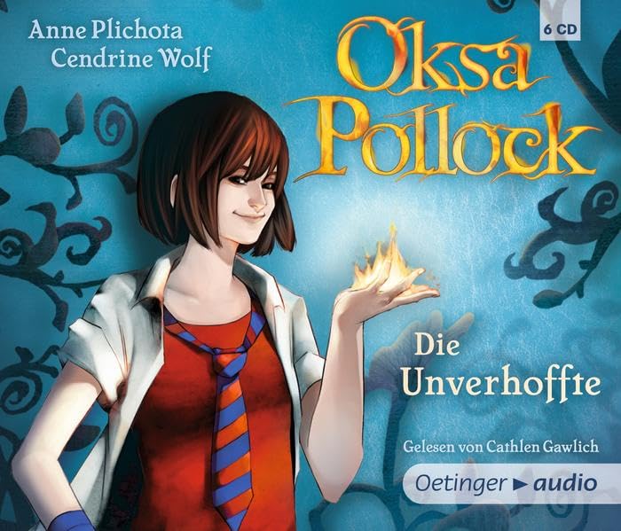 Oksa Pollock 1. Die Unverhoffte: Autorisierte Lesefassung Novels & Short Stories