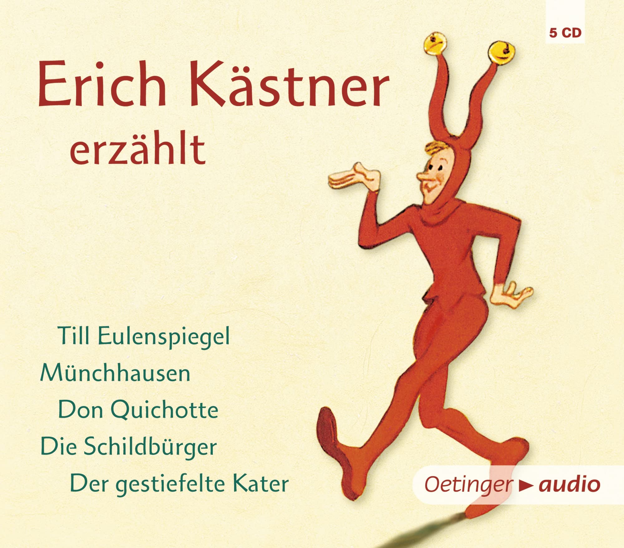 Erich Kästner erzählt: Till Eulenspiegel, Münchhausen, Don Quichotte, Die Schildbürger, Der gestiefelte Kater Children's books