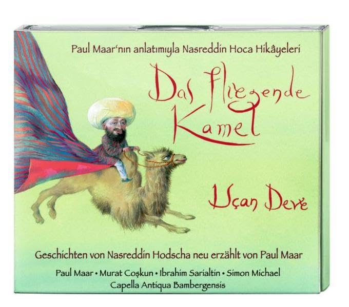 Das fliegende Kamel – Uçan Deve: Geschichten von Nasreddin Hodscha, neu erzählt von Paul Maar Fairy Tales & Legends