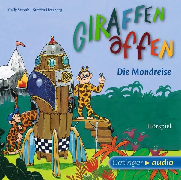 Giraffenaffen: Die Mondreise: Band 3, Hörspiel, 60 Min. Novels & Short Stories