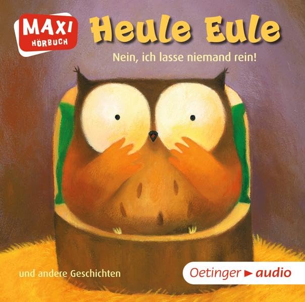 Heule Eule. Nein, ich lasse niemand rein! und andere Geschichten: Ungekürzte Lesung mit Geräuschen und Musik MAXI-Hörbuch Health, Nutrition & Fitness