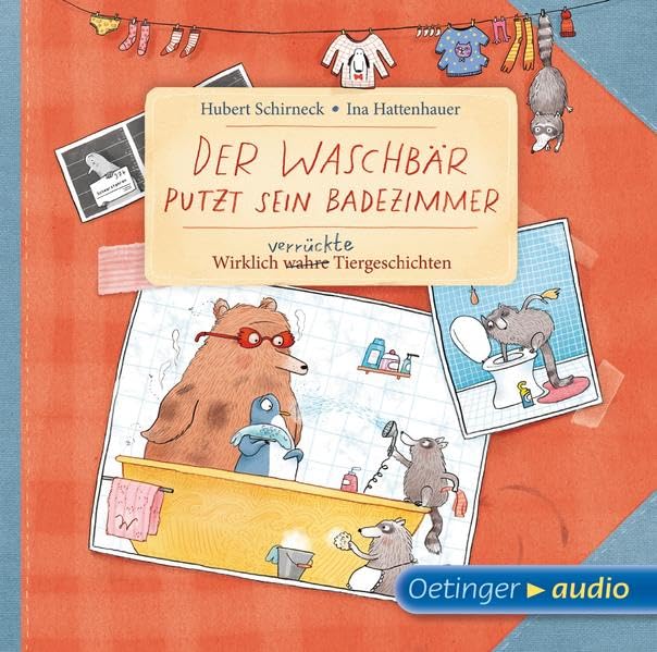 Der Waschbär putzt sein Badezimmer: Wirklich (wahre) verrückte Tiergeschichten Parents & Children