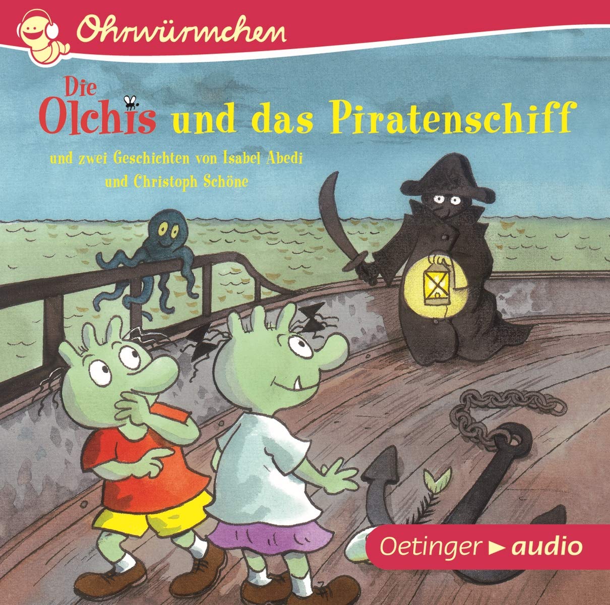 Die Olchis und das Piratenschiff und zwei Geschichten von Isabel Abedi und Christoph Schöne: Ungekürzte Lesung mit Geräuschen und Musik OHRWÜRMCHEN-Hörbuch, ca. 28 min. Non-fiction