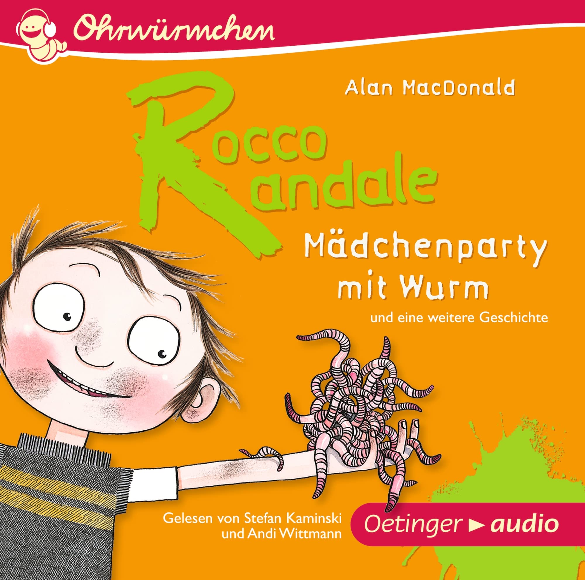 Rocco Randale. Mädchenparty mit Wurm und eine weitere Geschichte: Ohrwürmchen Novels & Short Stories