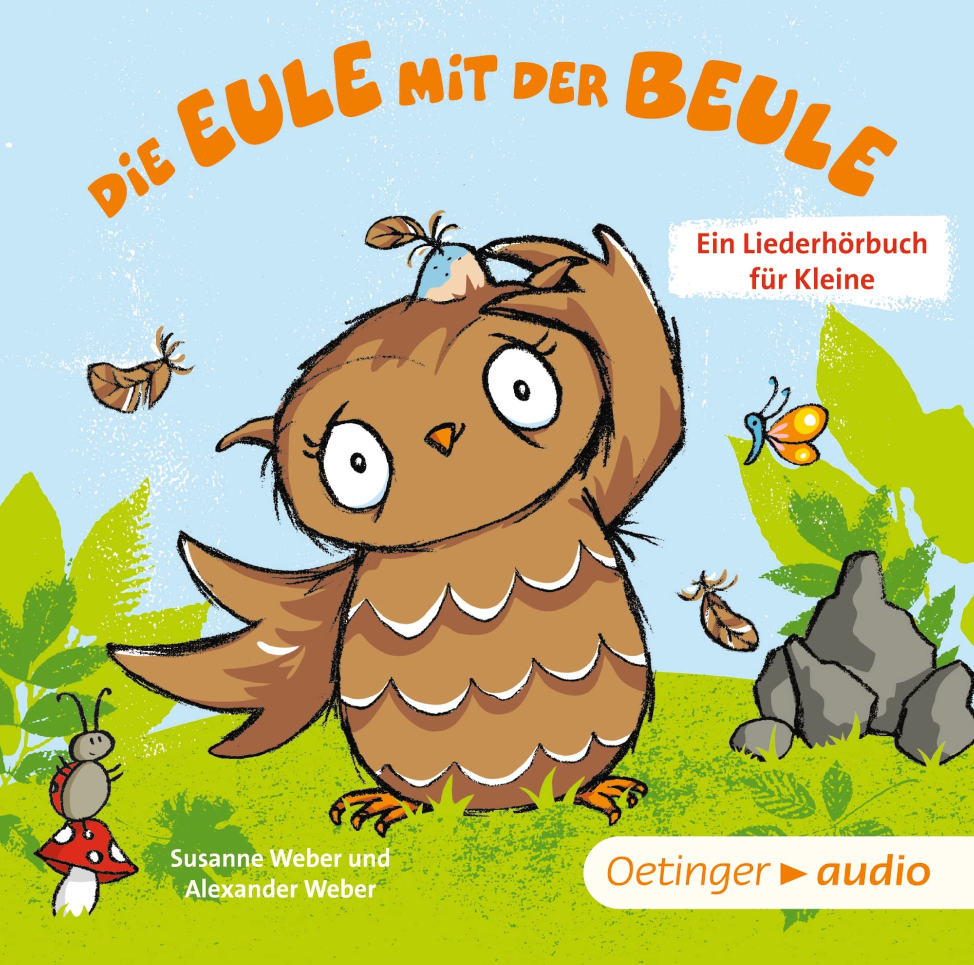 Die Eule mit der Beule - Ein Liederhörbuch für Kleine cd