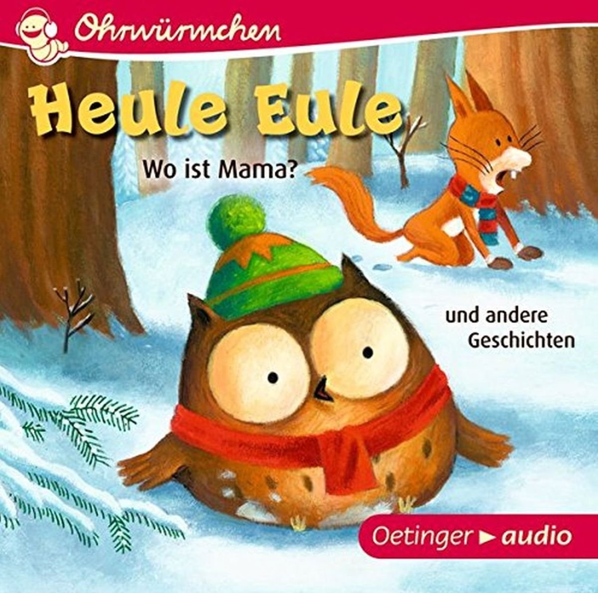 Heule Eule. Wo ist Mama? und andere Geschichten cd