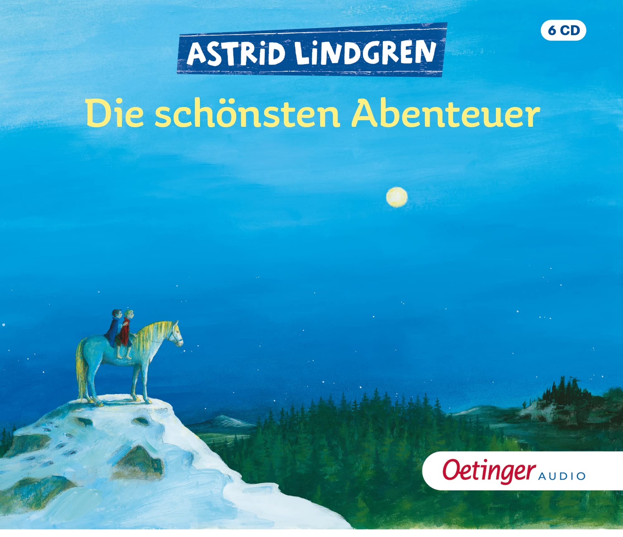 Astrid Lindgren. Die schönsten Abenteuer: (6 CD) Novels & Short Stories