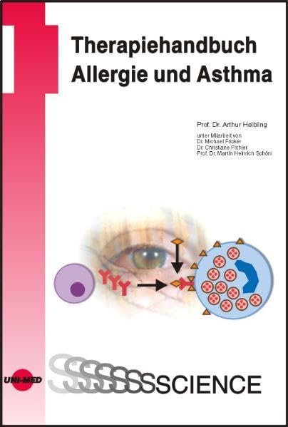 Therapiehandbuch Allergie und Asthma (UNI-MED Science) Medicine