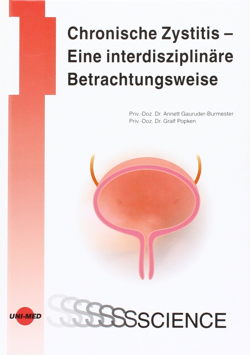 Chronische Zystitis - Die interdisziplinäre Sicht Medicine
