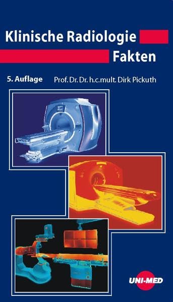 Klinische Radiologie Fakten (Klinische Lehrbuchreihe) Medicine