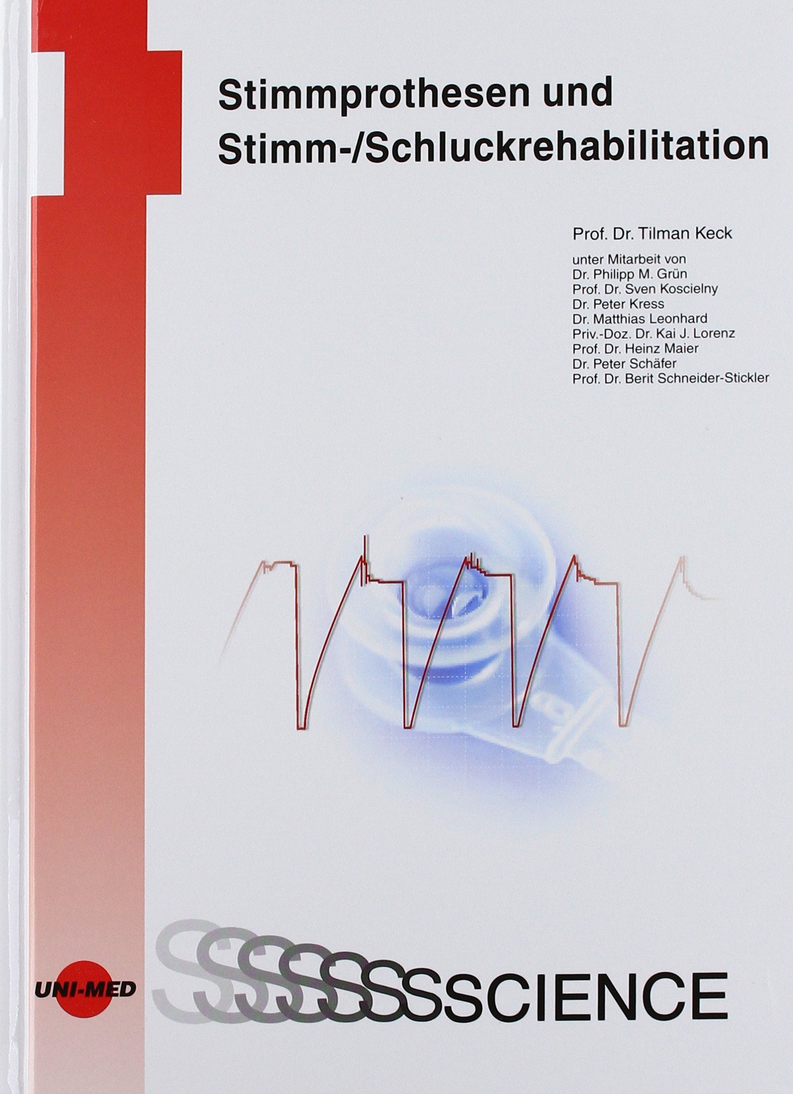 Stimmprothesen und Stimm-/Schluckrehabilitation Medicine