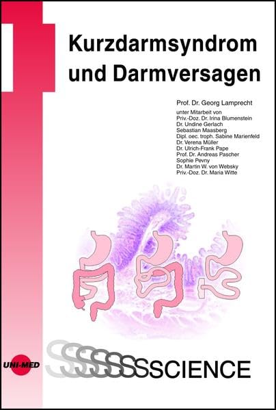Kurzdarmsyndrom und Darmversagen (UNI-MED Science) Medicine