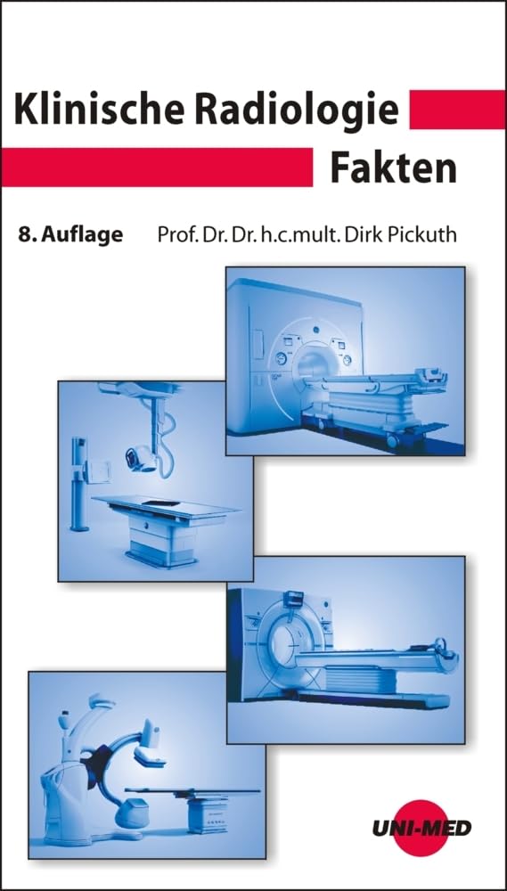 Klinische Radiologie Fakten (UNI-MED Science) Medicine