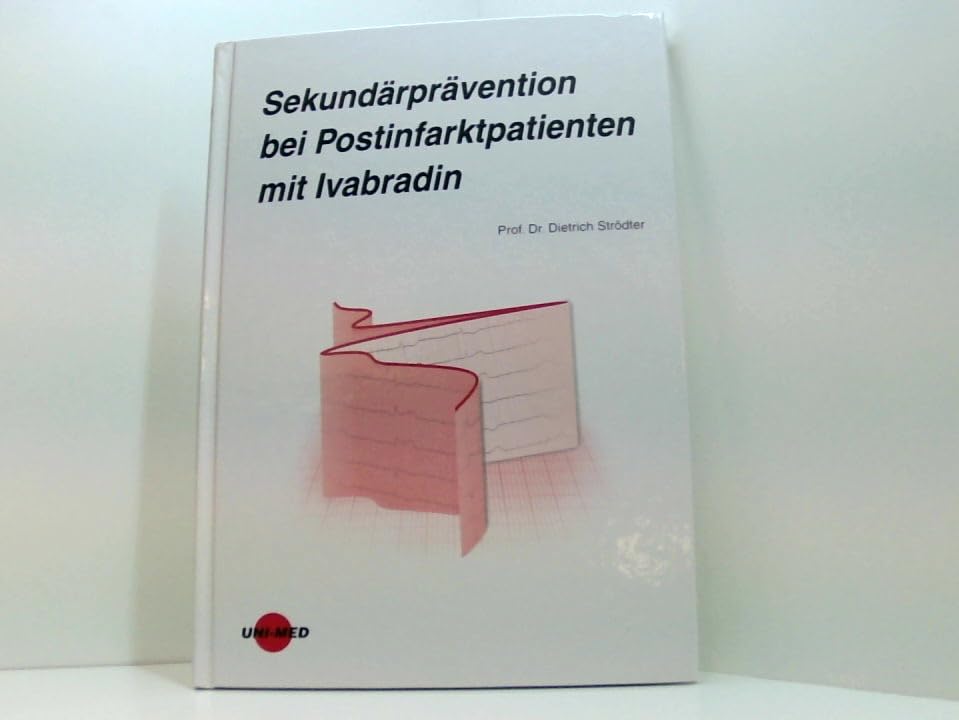 Sekundärprävention bei Postinfarktpatienten mit Ivabradin Medicine
