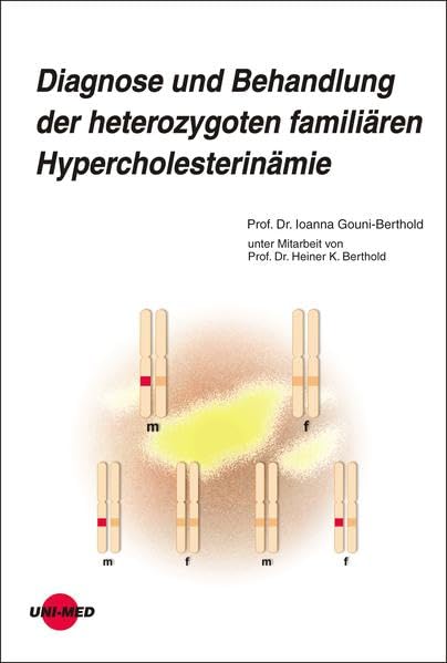 Diagnose und Behandlung der heterozygoten familiären Hypercholesterinämie Medicine