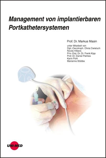 Management von implantierbaren Portkathetersystemen Medicine