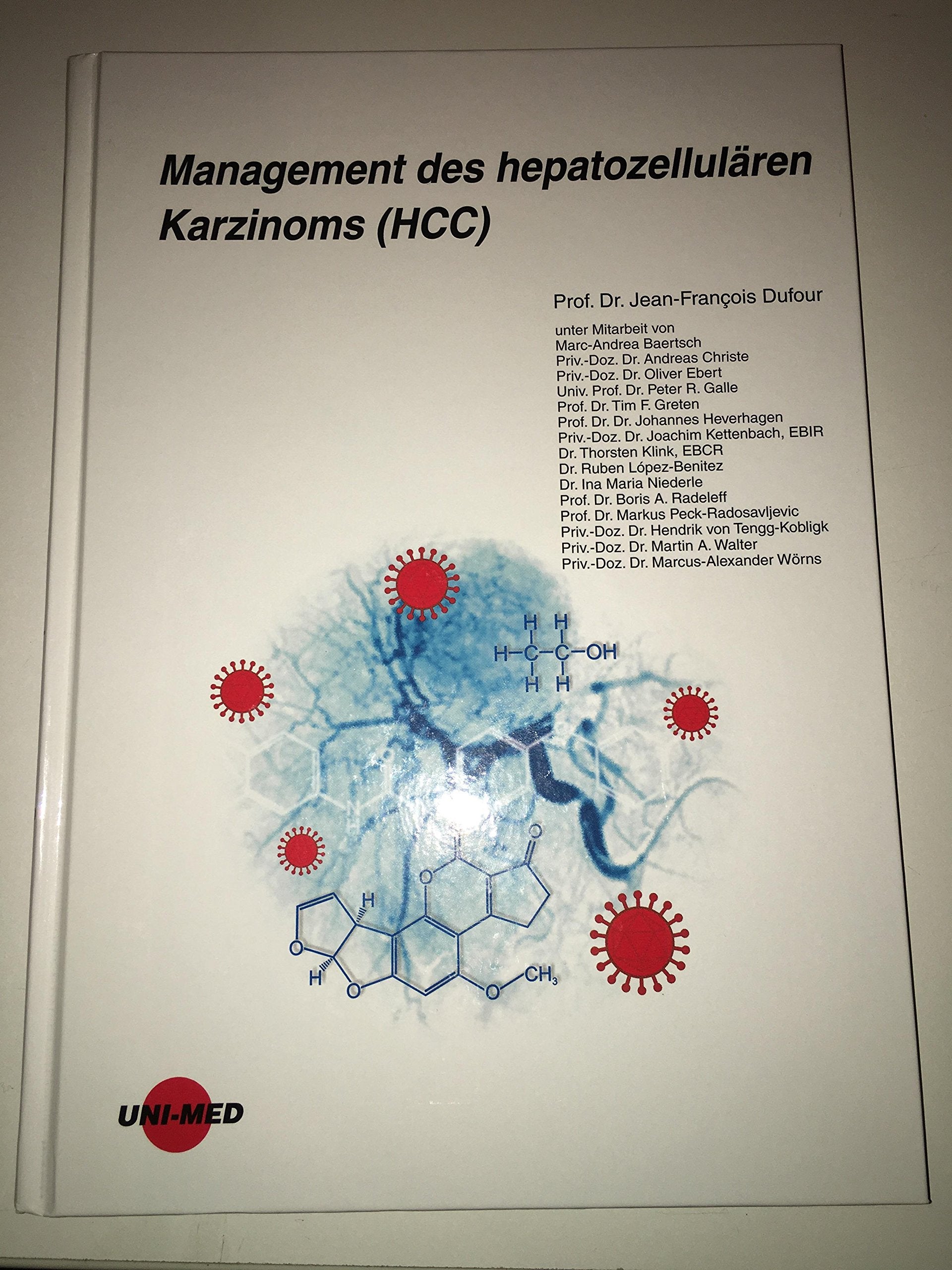 Management des hepatozellulären Karzinoms ( HCC ) Prof. Dr. Jean-François Dufour Books