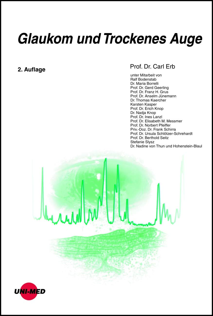 Glaukom und Trockenes Auge (UNI-MED Science) Medicine