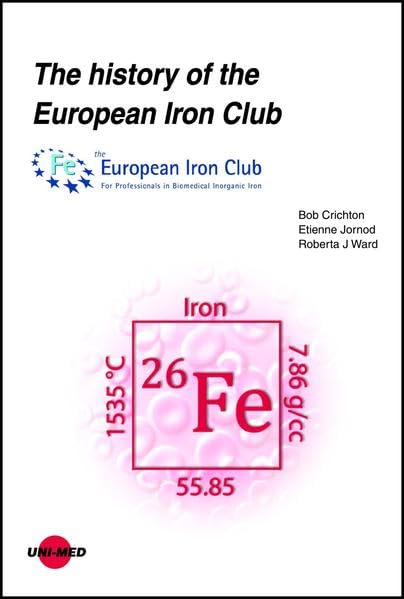 The history of the European Iron Club (UNI-MED Science) Medicine