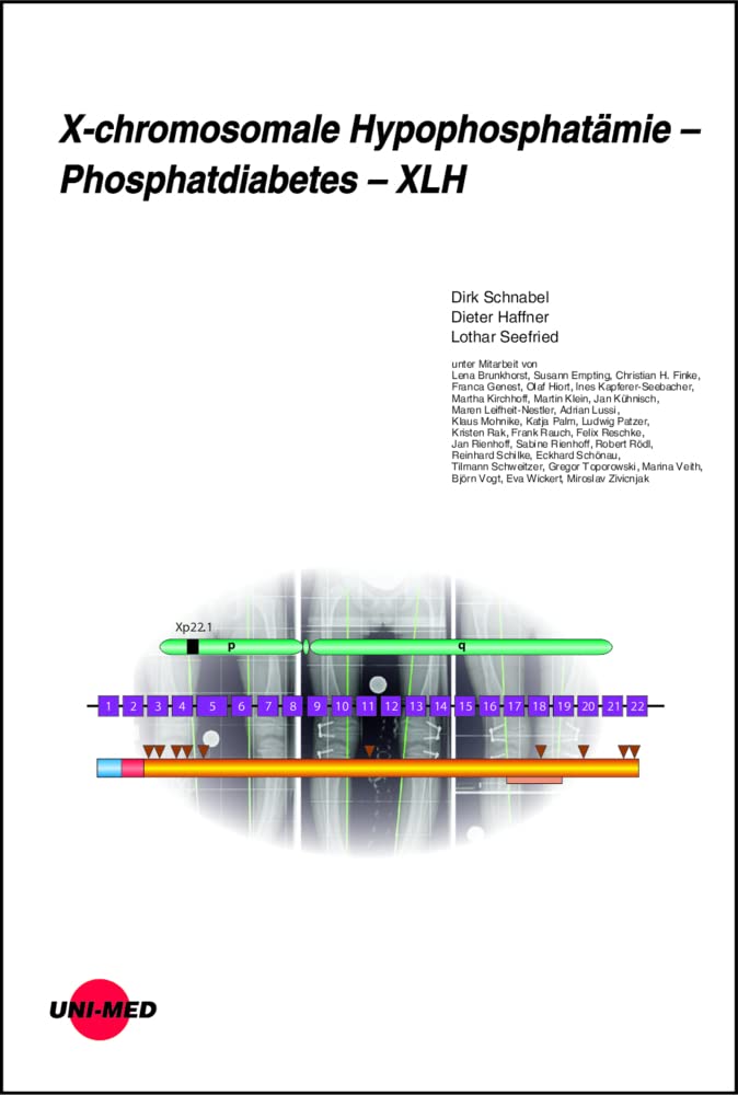 X-chromosomale Hypophosphatämie - Phosphatdiabetes - XLH Medicine
