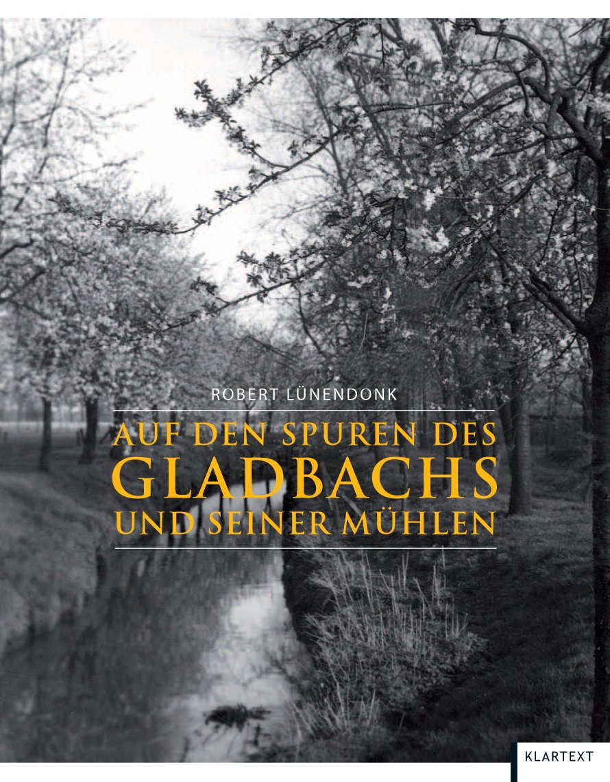 Auf den Spuren des Gladbachs und seiner Mühlen Geology & Geography
