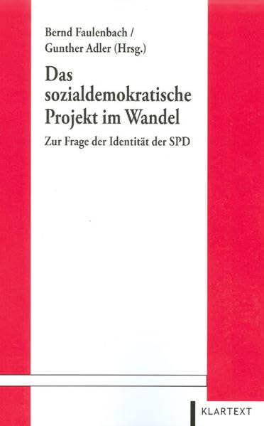 Das sozialdemokratische Projekt im Wandel: Zur Frage der Identität der SPD Law