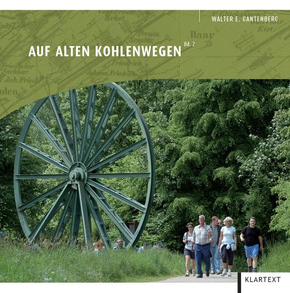Auf alten Kohlenwegen Bd. 2: Wanderungen durch die Bergbau-, Industrie- und Siedlungsgeschichte im Hattinger Raum Social Sciences