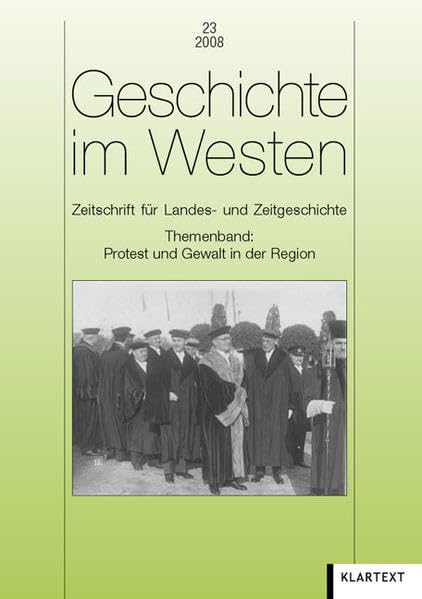 Geschichte im Westen 23/2008: Zeitschrift für Landes- und Zeitgeschichte Business & Technology