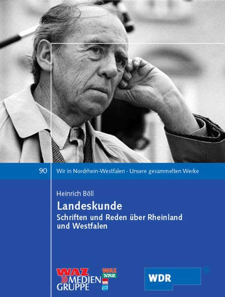 Landeskunde: Schriften und Reden über Rheinland und Westfalen (Wir in Nordrhein-Westfalen - Unsere gesammelten Werke) Contemporary literature Books