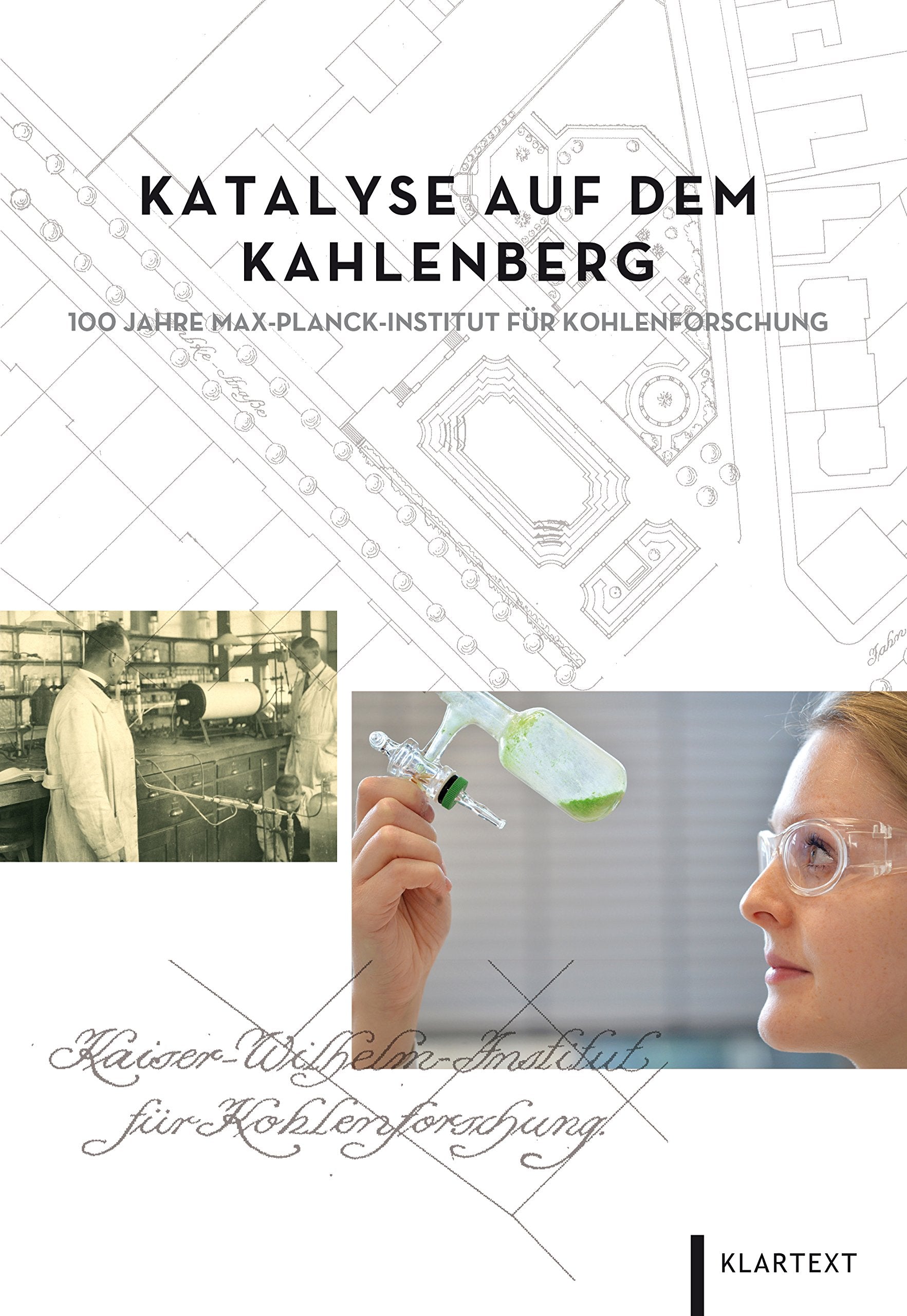 Katalyse auf dem Kahlenberg: 100 Jahre Max-Planck-Institut für Kohlenforschung Books