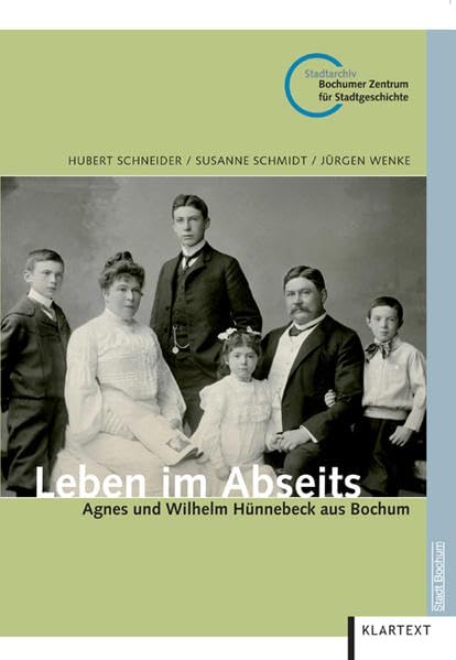 Leben im Abseits: Agnes und Wilhelm Hünnebeck aus Bochum Psychology