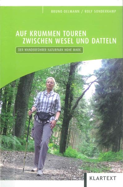 Auf krummen Touren zwischen Wesel und Datteln: Der Wanderführer Naturpark Hohe Mark Travel Guides