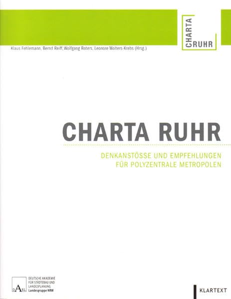 Charta Ruhr: Denkanstöße und Empfehlungen für polyzentrale Metropolen Architecture