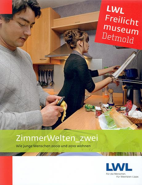 Zimmerwelten_zwei: Wie junge Menschen 2000 und 2010 wohnen (Schriften des LWL-Freilichtmuseums Detmold, Westfälisches Landesmuseum für Volkskunde) Law