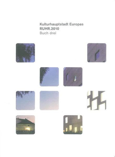 Buch drei: Kulturhauptstadt Europas Ruhr.2010 Leisure, Home & Garden