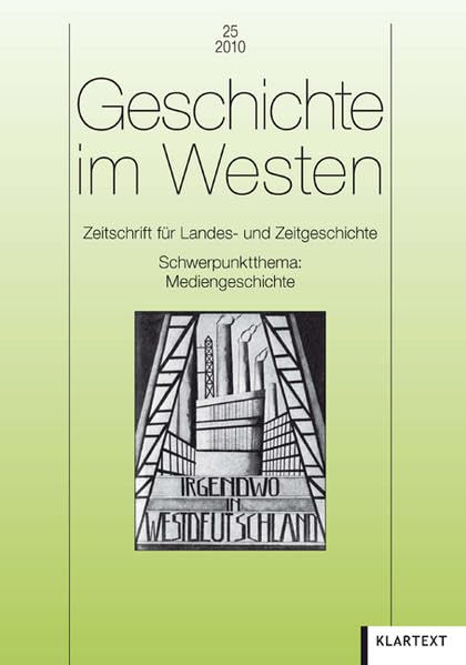 Geschichte im Westen 25/2010 Media & Communication