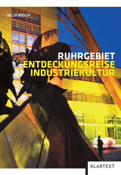 Ruhrgebiet. Entdeckungsreise Industriekultur Leisure, Home & Garden