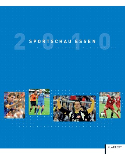Sportschau Essen 2010: Hrsg.: Essener Sportbund Leisure & Fun