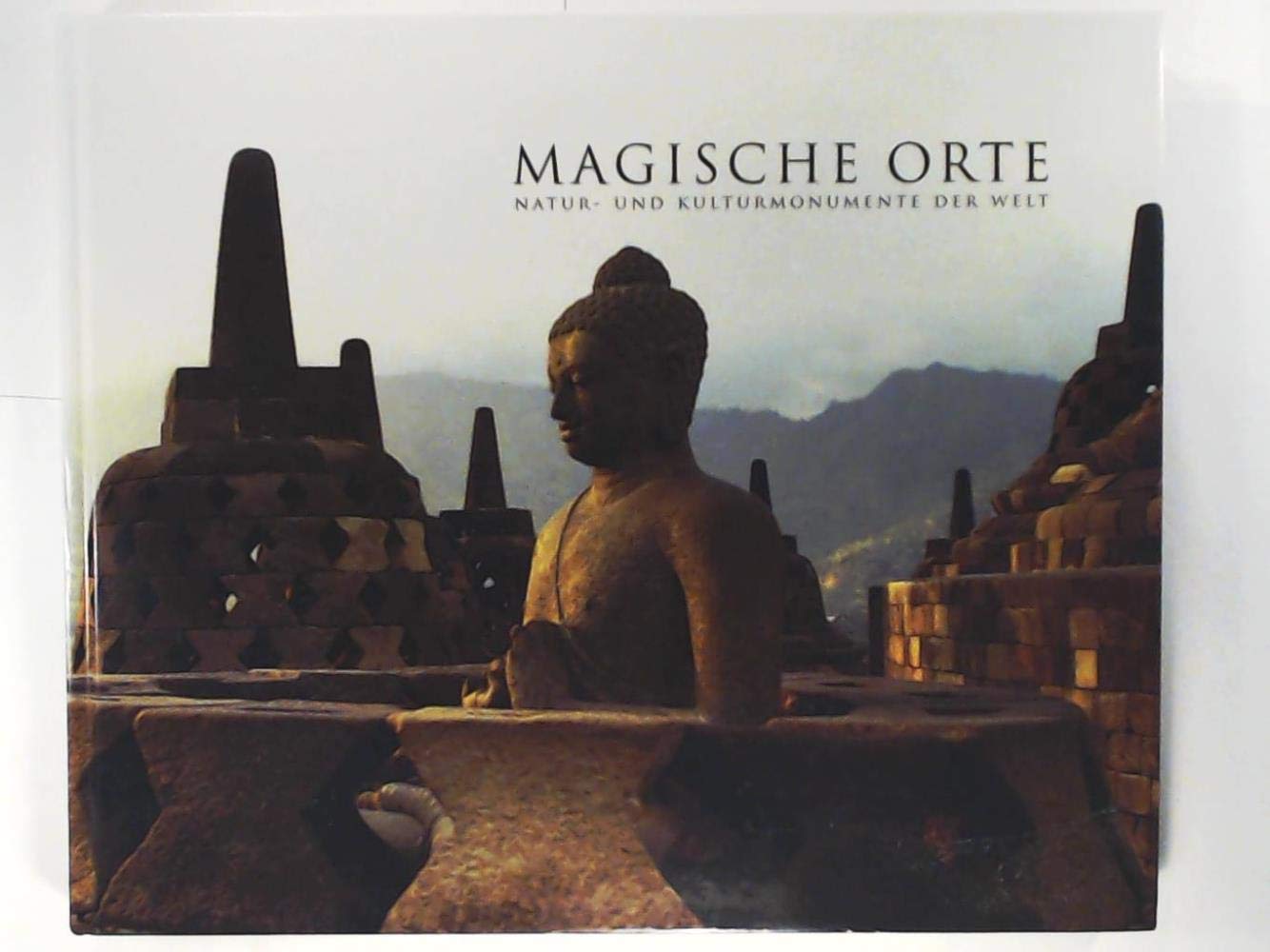 Magische Orte: Natur- und Kulturmonumente der Welt Photography