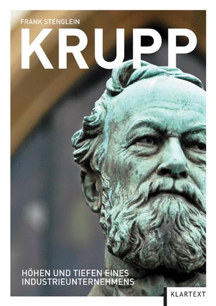 Krupp: Höhen und Tiefen eines Industrieunternehmens Law