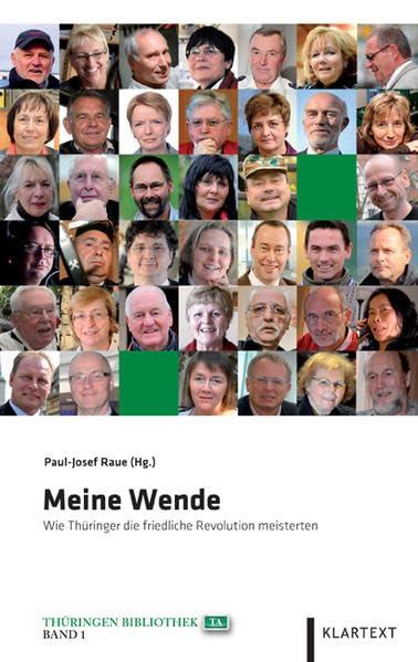 Meine Wende: Wie Thüringer die friedliche Revolution meisterten (Thüringen Bibliothek) Social Sciences