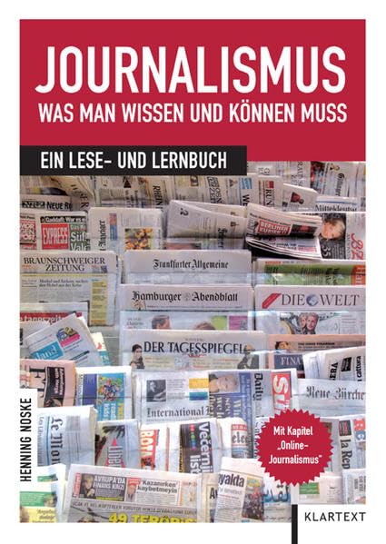 Journalismus: Was man wissen und können muss: Ein Lese- und Lernbuch Law