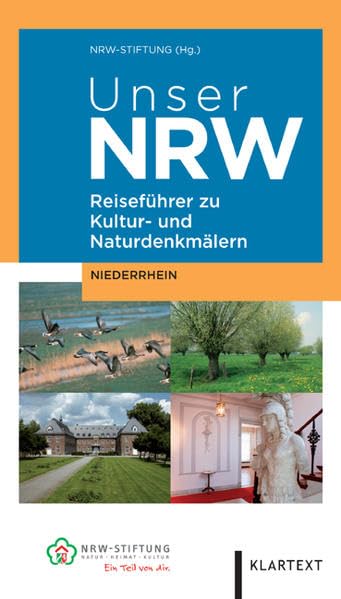 Unser NRW – Niederrhein: Reiseführer zu den Kultur- und Naturdenkmälern in Nordrhein-Westfalen Social Sciences