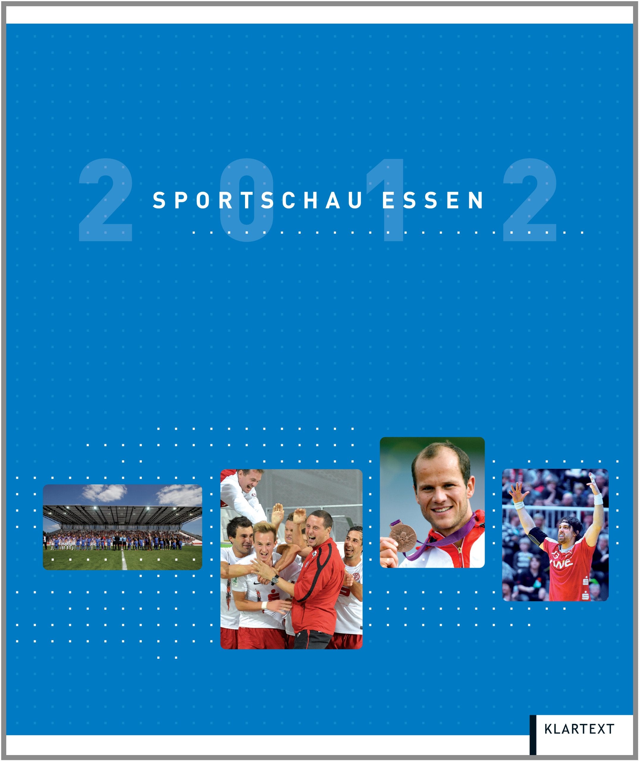 Sportschau Essen 2012: Hrsg.: Essener Sportbund Leisure & Fun