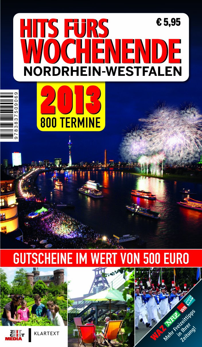Hits fürs Wochenende Nordrhein-Westfalen 2013: 800 Termine. Mit Gutscheinen, Wert: 500 Euro Leisure, Home & Garden