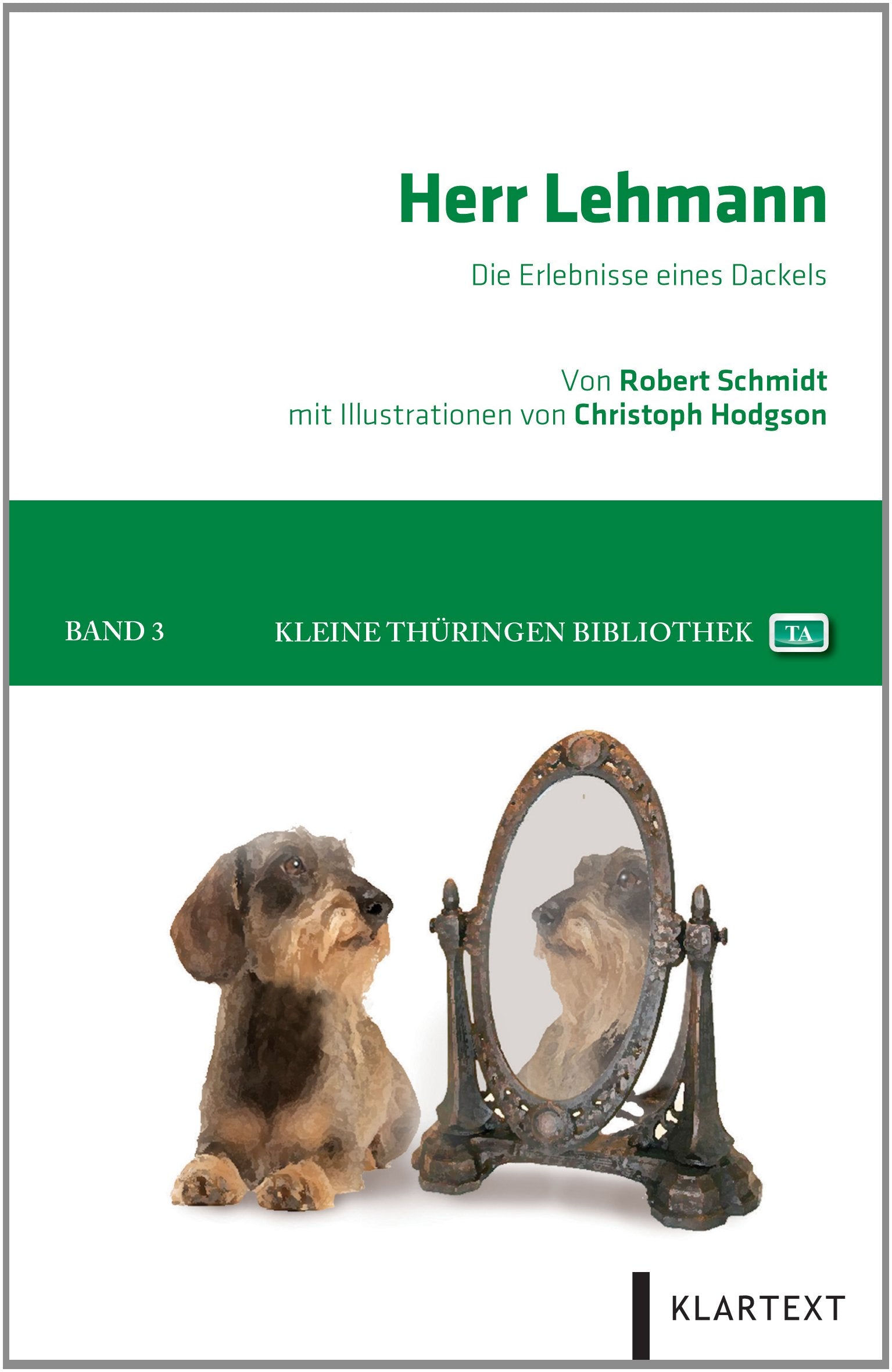 Herr Lehmann: Die Erlebnisse eines Dackels (Kleine Thüringen Bibliothek) Social Sciences