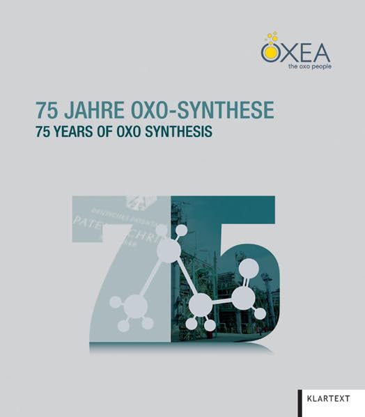 75 Jahre Oxo-Synthese: 75 Years of Oxo Synthesis Business & Technology