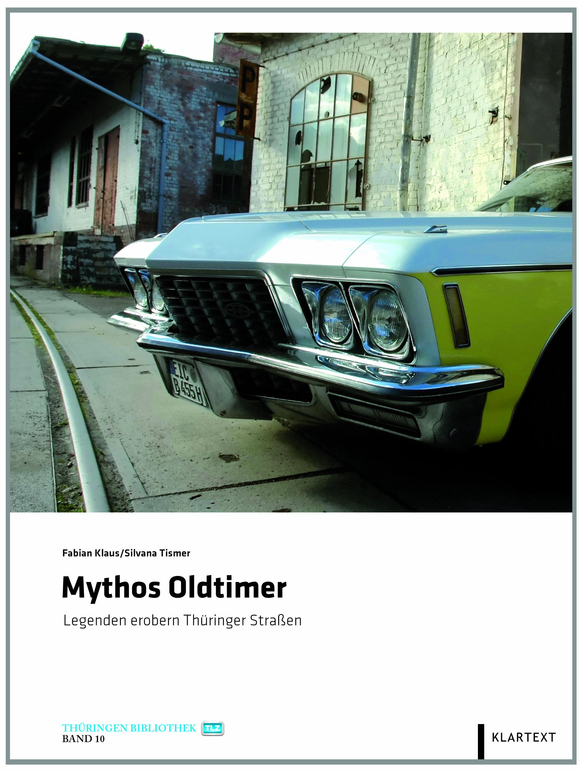 Mythos Oldtimer: Legenden erobern Thüringer Straßen (Thüringen Bibliothek) Leisure, Home & Garden