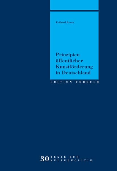 Prinzipien öffentlicher Kunstförderung in Deutschland Books