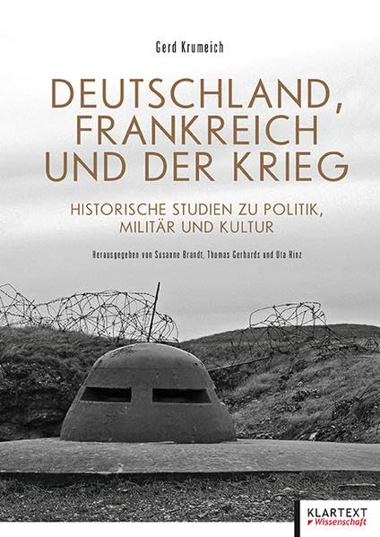 Deutschland, Frankreich und der Krieg German history